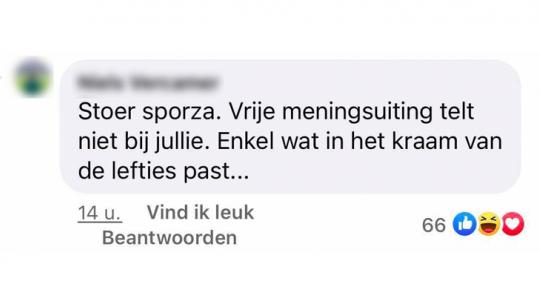 Stoer sporza. Vrije meningsuiting telt niet bij jullie. Enkel wat in het kraam van de lefties past...