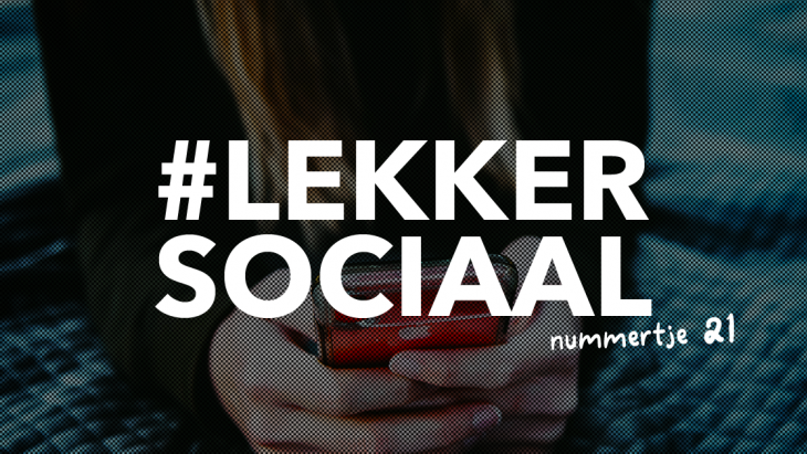 #LEKKERSOCIAAL 21