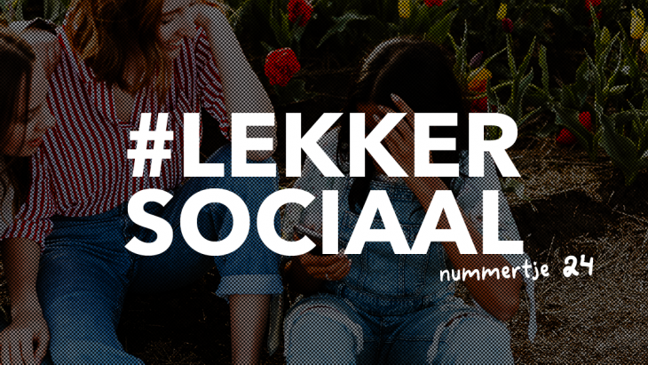 #LEKKERSOCIAAL 24