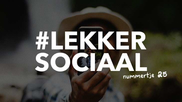 #LEKKERSOCIAAL 25