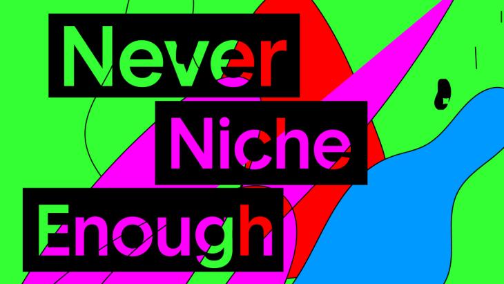 Webby Talk: Never Niche Enough